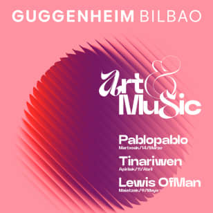 Pablopablo - Art&Music Museo Guggenheim Bilbao 2026 Patrocinado por Kutxabank