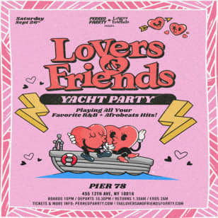 The Lovers & Friends Boat Party - R&B, Afrobeats, Reggae NYC Yach