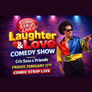 Laughter & Love Comedy Show, a Pre-Valentine's Day Late Night Comedy Show @ Comic Strip Live