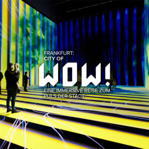 Frankfurt: City of WOW! Eine immersive Reise zum Puls der Stadt
