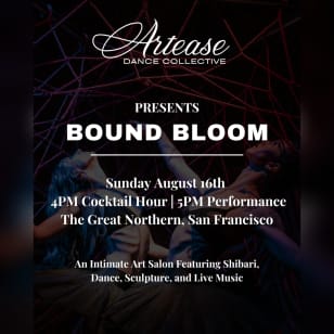 Bound Bloom - Shibari & Dance Performance