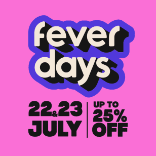 Fever Days 2025 - Exclusive access