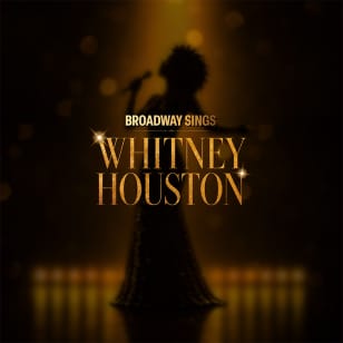 Broadway Sings® Whitney Houston - Gift Card