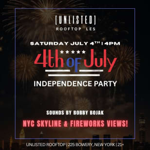 NYC's Best Fireworks View July 4th Independence Party @ Unlisted Rooftop!