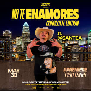 NO TE ENAMORES FEST 5 - Corridos v Perreo - Hosted by SANTEA - 18+