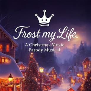 FROST MY LIFE! A Christmas Movie Parody Musical