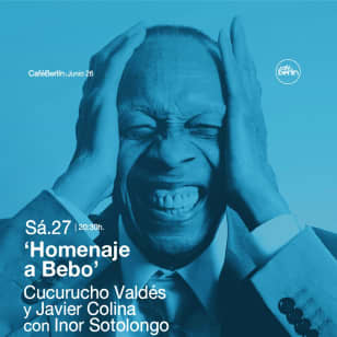 Omaggio a BEBO: Cucurucho Valdés & Javier Colina