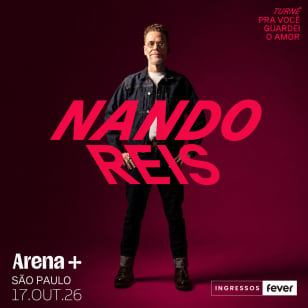 Show do Nando Reis - Turnê Pra Você Guardei o Amor no Arena +