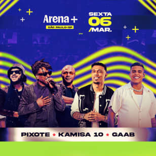 Show do Pixote, Gaab e Kamisa 10 no Arena +