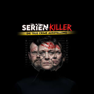 SERIENKILLER – Die True Crime Ausstellung
