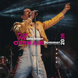 Münchner Open Air Sommer 2026 - The Music of Queen Live
