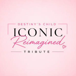 Destiny's Child: Iconic Reimagined Tribute – Washington DC