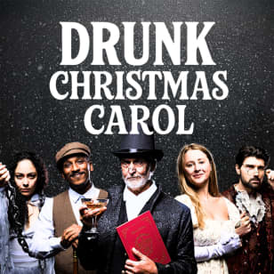 Drunk Christmas Carol: A Boozy Holiday Comedy