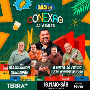 Show Conexão do Samba com Marquinhos Sensação e Grupo Sem Compromisso no Terra SP