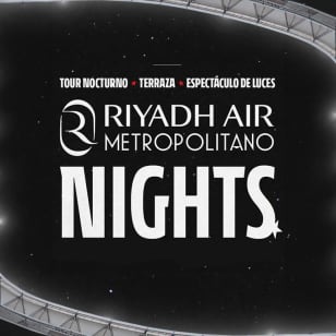 Riyadh Air Noches del Metropolitano