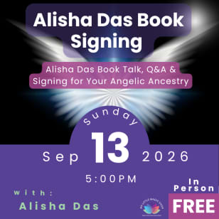 An Evening with Alisha Das — Your Angelic Ancestry