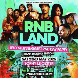 RNBLAND - Leicester Biggest Summer Opening RNB DAY PARTY