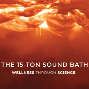 The 15-Ton Sound Bath: A Fluffy Cloud Experience