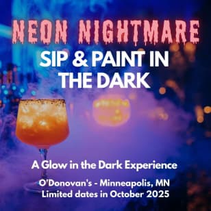 Neon Nightmare - A Spooky Glow in the Dark Sip & Paint Experience