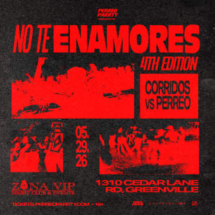 NO TE ENAMORES FEST: Corridos v Reggaeton Greenville Warehouse Party