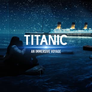 Titanic: An Immersive Voyage