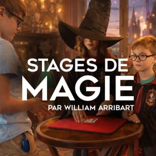 William Arribart : Stage de Magie