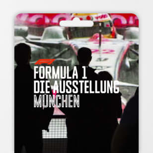 Die Formula 1® - Ausstellung - München