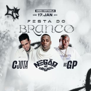 Show do MC Negão, CJota e MC GP - Festa do Branco no Arena Sertaneja