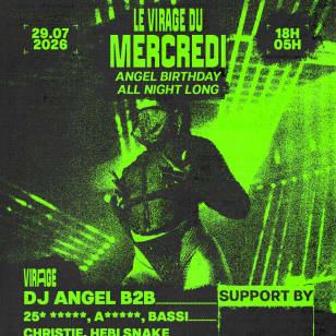 2222 : DJ ANGEL BIRTHDAY x LE VIRAGE DU MERCREDI