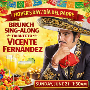 Father's Day Brunch/Dia del Padre Sing-Along with a Tribute to Vicente Fernandez