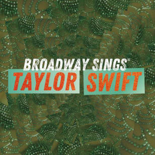 Broadway Sings Taylor Swift with a Live Orchestra
