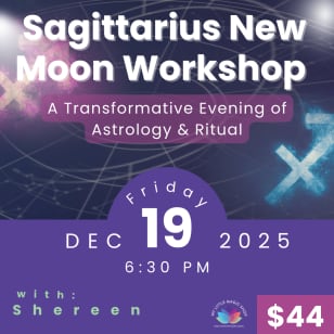 Sagittarius New Moon Workshop with Shereen Campbell