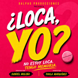 ¿LOCA, YO?