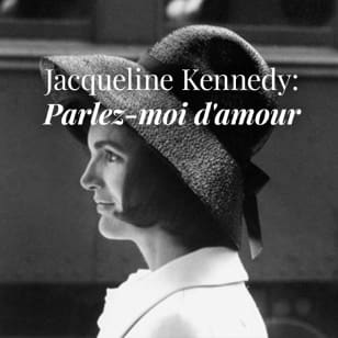 Jacqueline Bouvier Kennedy Onassis, Parlez-moi d'amour