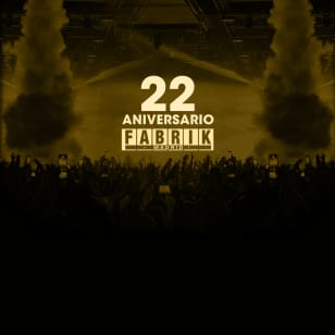22º ANIVERSARIO de Fabrik