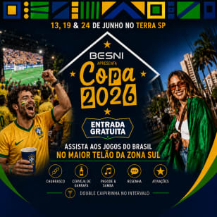 Besni Apresenta: Copa 2026 - Jogos do Brasil no Terra SP
