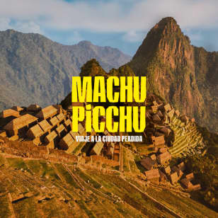 Machu Picchu: Viaje a la Ciudad Perdida