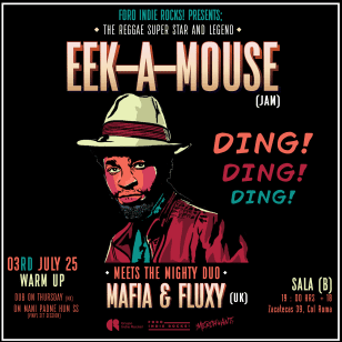Eek-A-Mouse + Mafia & Fluxy
