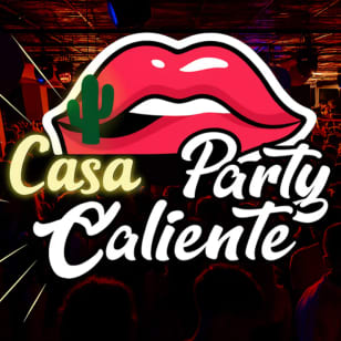 Caliente Party at La Casa Loca