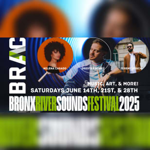 Bronx River Sounds Festival 2025!