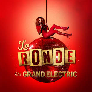 La Ronde: A Lavish Cocktail of Circus, Cabaret & Comedy