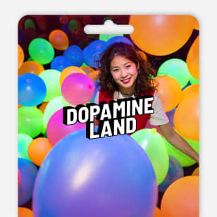 Dopamine Land: A multisensory experience - Gift Card