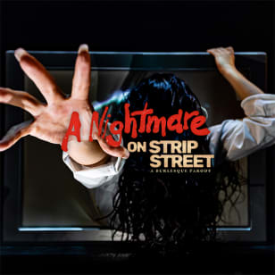 A Nightmare on Strip Street: A Burlesque Parody - Chicago
