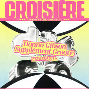 DISCO DISCO CROISIÈRE : Donna Gibson, Supplément Groove