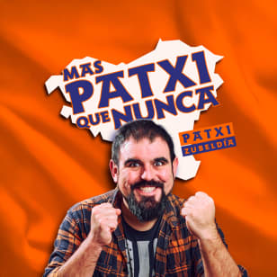 Más Patxi Que Nunca en Barcelona