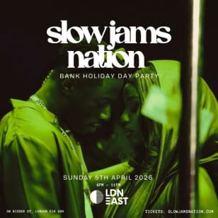 SLOW JAMS NATION - Bank Holiday Slow Jams & RnB Day Party (1000+LOVERS)