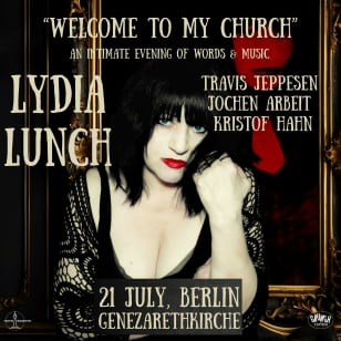 Lydia Lunch - Welcome To My Church