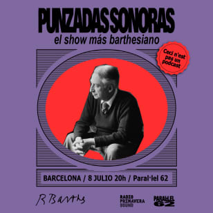 RPS presenta Punzadas Sonoras: el show más barthesiano en P62, Barcelona 2025