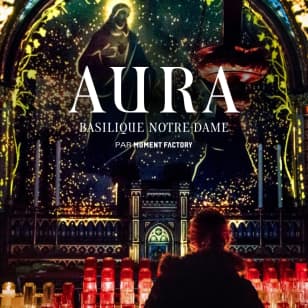 AURA à la Basilique Notre-Dame de Montréal - 15% de rabais
