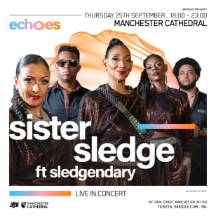 Sister Sledge LIVE at Manchester Cathedral